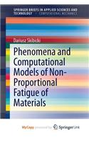 Phenomena and Computational Models of Non-Proportional Fatigue of Materials