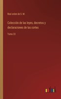 Colección de las leyes, decretos y declaraciones de las cortes