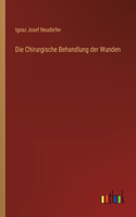 Chirurgische Behandlung der Wunden