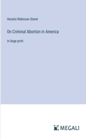 On Criminal Abortion in America