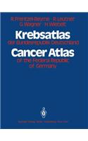 Krebsatlas Der Bundesrepublik Deutschland . Cancer Atlas of the Federal Republic of Germany: Krebssterblichkeit in Den Landern Der Bundesrepublik 1955