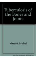 Tuberculosis of the Bones and Joints