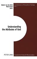 Understanding the Attributes of God