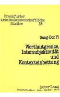 Wortlautgrenze, Intersubjektivitaet und Kontexteinbettung