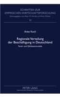 Regionale Verteilung Der Beschaeftigung in Deutschland