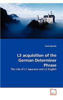 L3 acquisition of the German Determiner Phrase