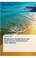 Prognostic modelling of sea level rise for Christchurch, New Zealand