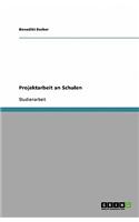 Projektarbeit an Schulen