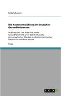 Die Kostenentwicklung im Deutschen Gesundheitswesen