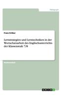 Lernstrategien und Lerntechniken in der Wortschatzarbeit des Englischunterrichts der Klassenstufe 7/8