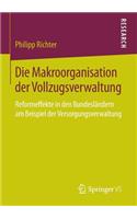 Die Makroorganisation der Vollzugsverwaltung