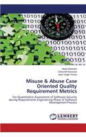 Misuse & Abuse Case Oriented Quality Requirement Metrics