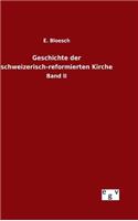 Geschichte der schweizerisch-reformierten Kirche