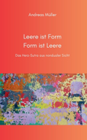 Leere ist Form, Form ist Leere