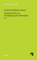 Hauptschriften zur Grundlegung der Philosophie I: Schriften zur Logik und Methodenlehre, zur Mathematik, zur Phoronomie und Dynamik, zur geschichtlichen Stellung des Systems und zur Biologie und Ent