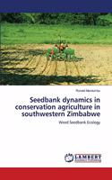 Seedbank dynamics in conservation agriculture in southwestern Zimbabwe