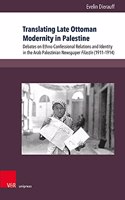 Translating Late Ottoman Modernity in Palestine