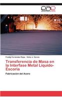 Transferencia de Masa En La Interfase Metal Liquido-Escoria