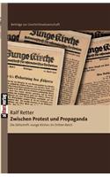 Zwischen Protest und Propaganda