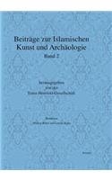 Beitrage Zur Islamischen Kunst Und Archaologie