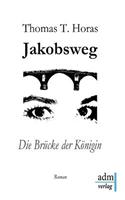 Jakobsweg: Die Brucke Der Konigin(German)