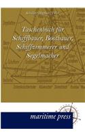 Taschenbuch Fur Schiffbauer, Bootbauer, Schiffzimmerer Und Segelmacher