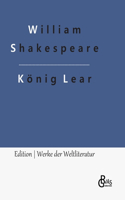 König Lear: Das Leben und der Tod des Königs Lear
