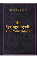 Die Syringomyelie Eine Monographie