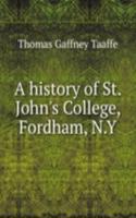 history of St. John's College, Fordham, N. Y