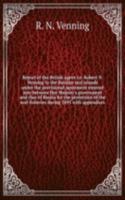 Report of the British agent i. e. Robert N. Venning to the Russian seal islands under the provisional agreement entered into between Her Majesty's government and that of Russia for the protection of the seal fisheries during 1893