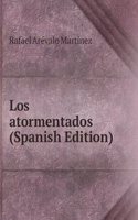 Los atormentados (Spanish Edition)