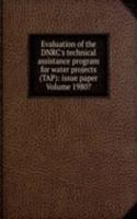 Evaluation of the DNRC's technical assistance program for water projects (TAP): issue paper Volume 1980?