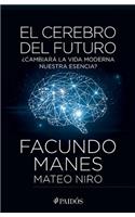 El Cerebro del Futuro