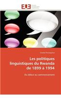 Les politiques linguistiques du rwanda de 1899 à 1994