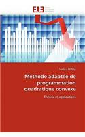 Méthode adaptée de programmation quadratique convexe: (Omn.Univ.Europ.)
