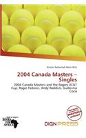 2004 Canada Masters - Singles: (English)