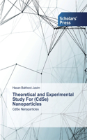 Theoretical and Experimental Study For (CdSe) Nanoparticles