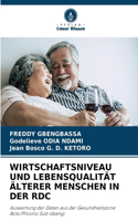 Wirtschaftsniveau Und Lebensqualität Älterer Menschen in Der Rdc