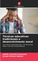 Técnicas educativas tradicionais e desenvolvimento moral