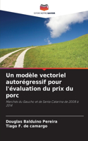 modèle vectoriel autorégressif pour l'évaluation du prix du porc