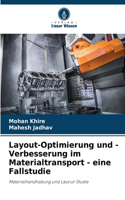 Layout-Optimierung und -Verbesserung im Materialtransport - eine Fallstudie