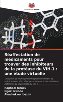 Réaffectation de médicaments pour trouver des inhibiteurs de la protéase du VIH-1