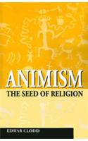 Animism The Seed Of Religion