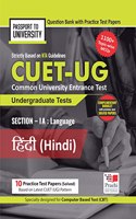NTA CUET UG Hindi Language Section 1A Question Bank with 10 Practice Papers; Common University Entrance Test 2022; Passport To University