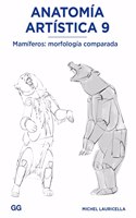 Anatomia artistica 9: Mamiferos: morfologia comparada