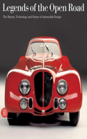 Legends of the Open Road: The History, Technology, and Future of Automobile Design