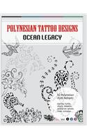 Polynesian Tattoo Designs: Ocean Legacy