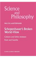 Schopenhauer’s Broken World-View
