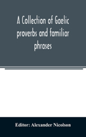 collection of Gaelic proverbs and familiar phrases