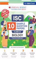 Oswaal ISC 10 Sample Question Papers Class 12 Biology For Board Exams 2024 (Based On The Latest CISCE/ ISC Specimen Paper)